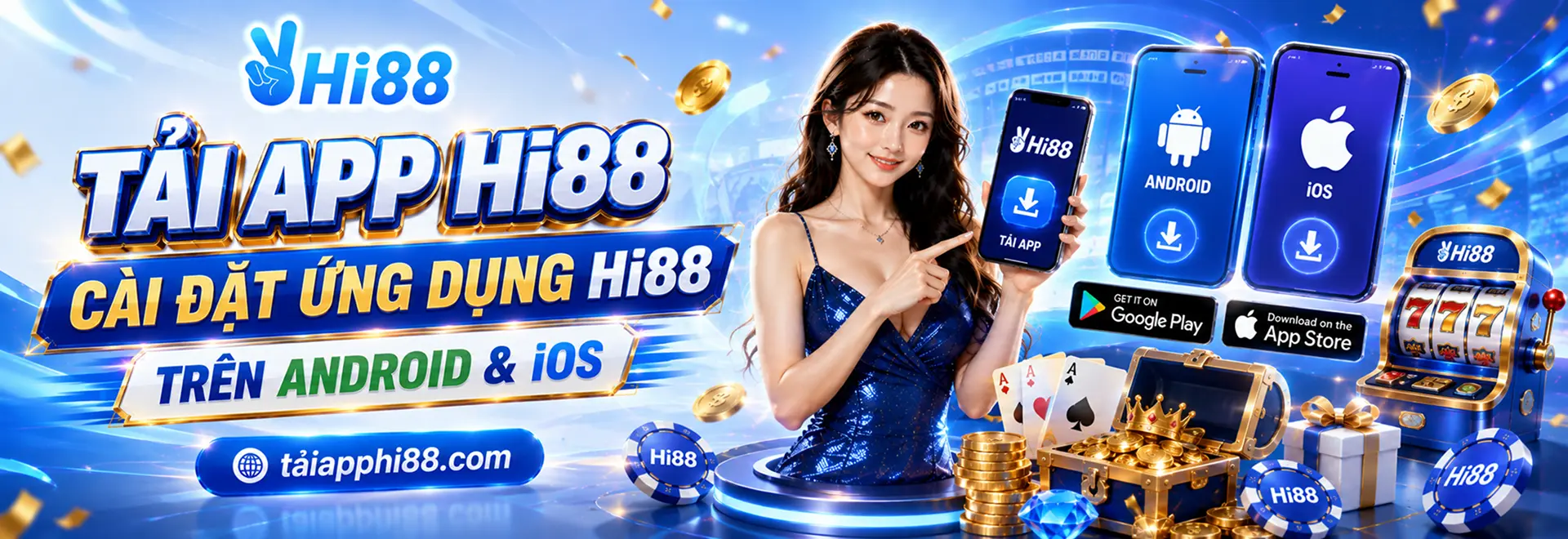 Tải app Hi88 cài đặt ứng dụng trên Android và iOS